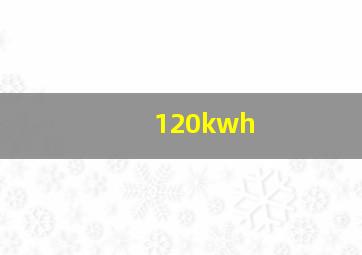 120kwh