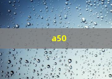 a50