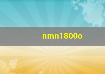 nmn1800o